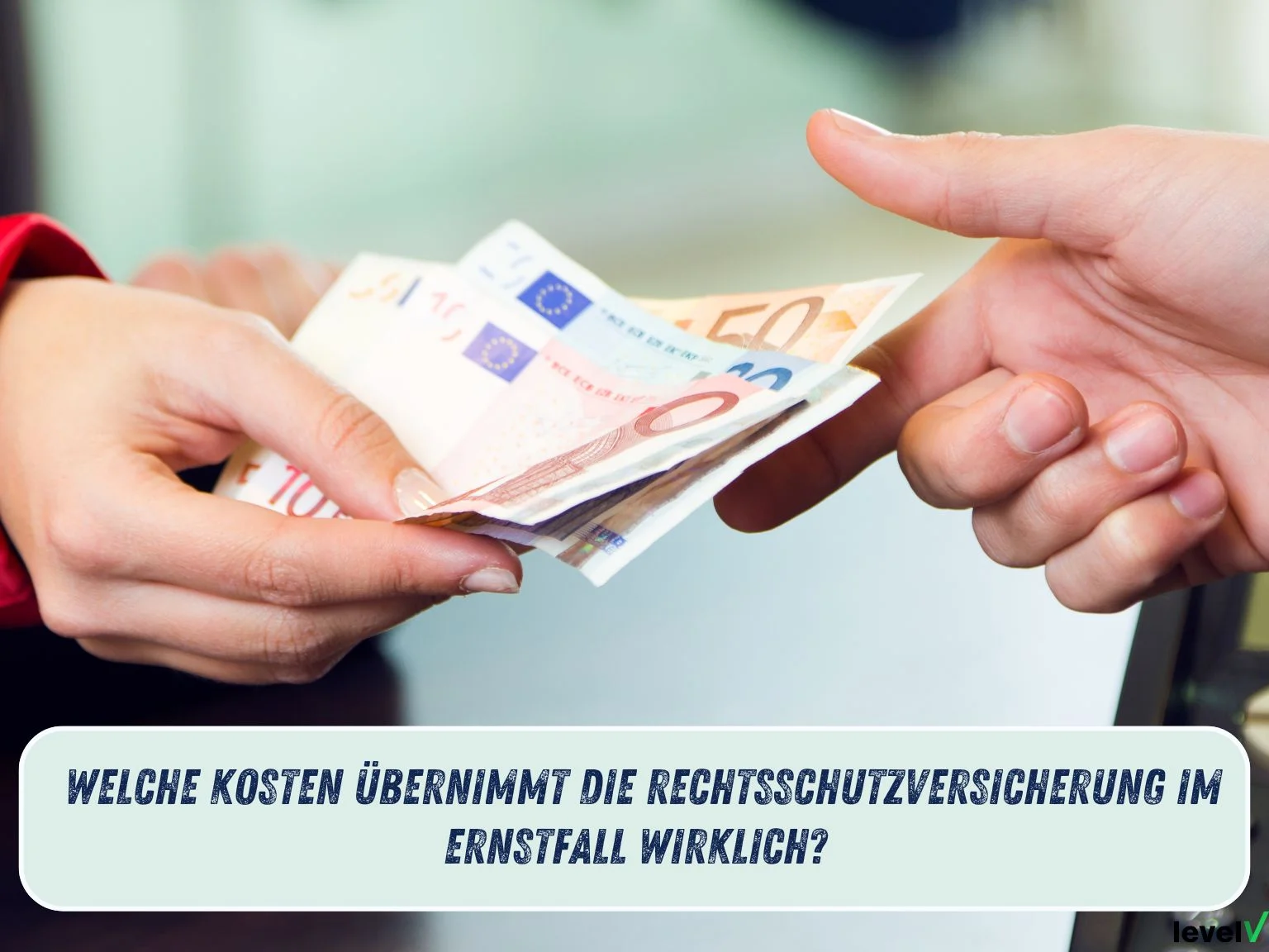 Welche Kosten übernimmt die Rechtschutzversicherung