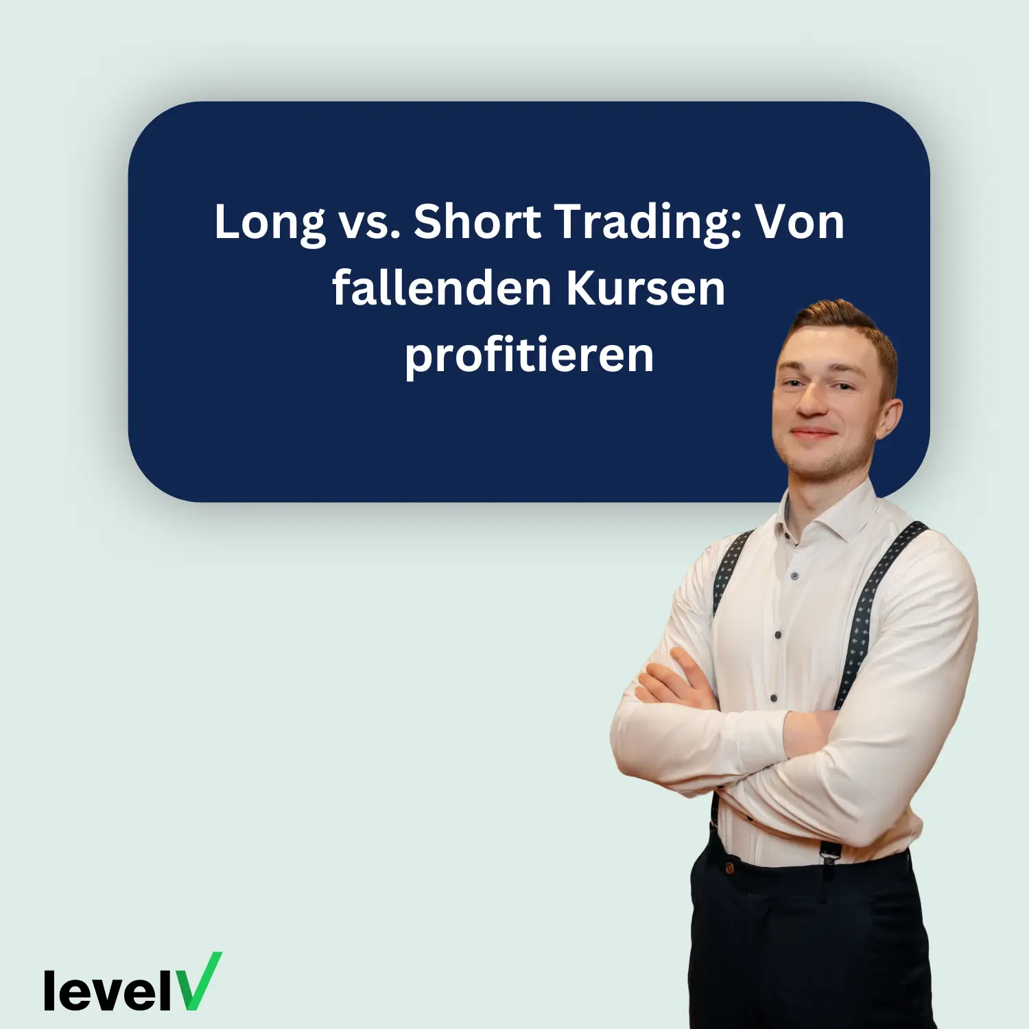 Long Vs. Short Trading: Von Fallenden Kursen Profitieren