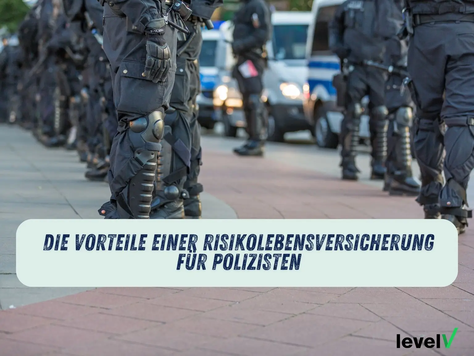 Die Vorteile einer Risikolebensversicherung für Polizisten