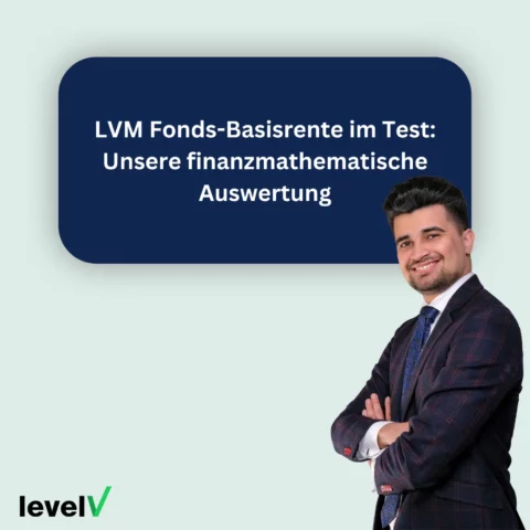 LVM Fonds Basisrente im Test Unsere finanzmathematische Auswertung